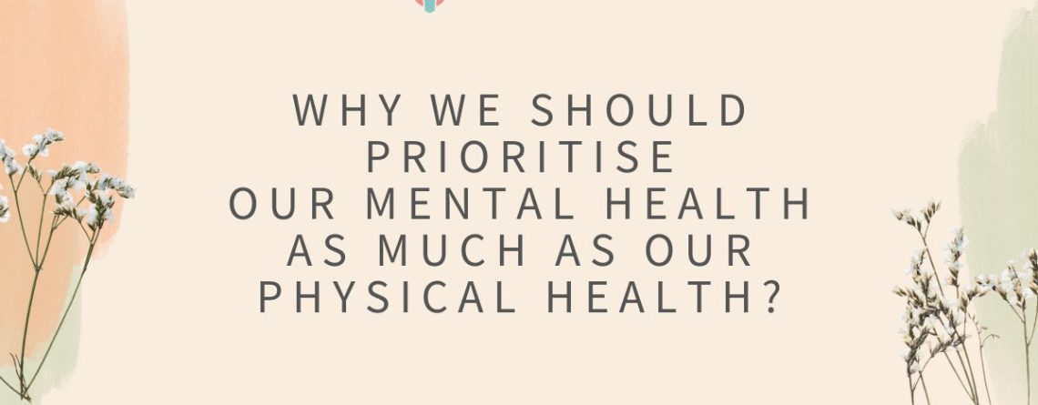Why Mental Health is as important as Physical Health?