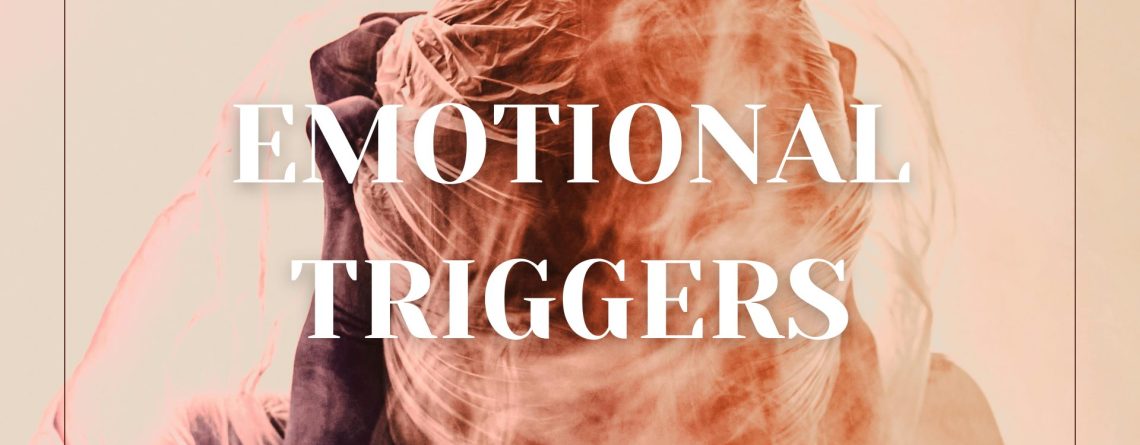 Emotional Triggers