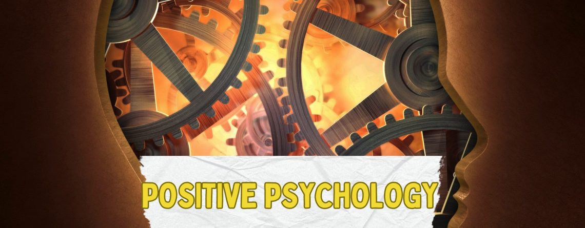 Positive Psychology