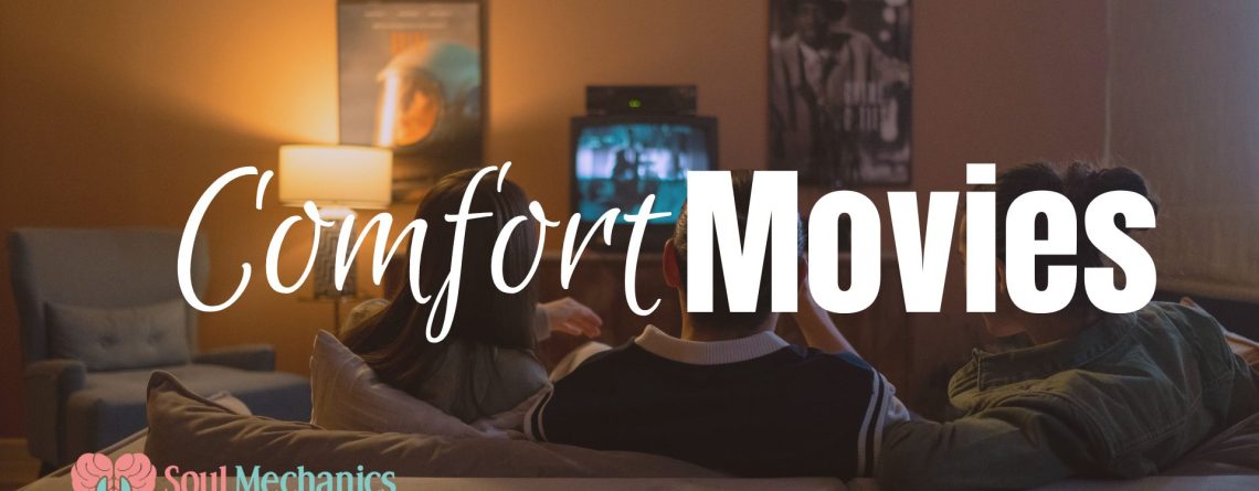 Comfort Movies