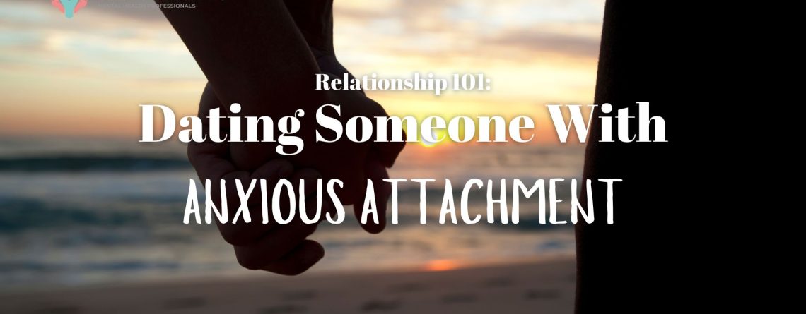 Dating Anxious Attachment