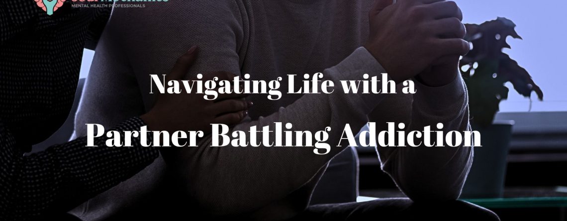 Partner Battling Addiction